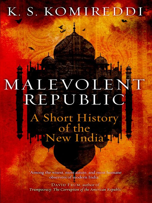 Title details for Malevolent Republic by K.S. Komireddi - Available